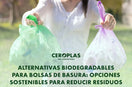 Alternativas biodegradables para las bolsas de basura