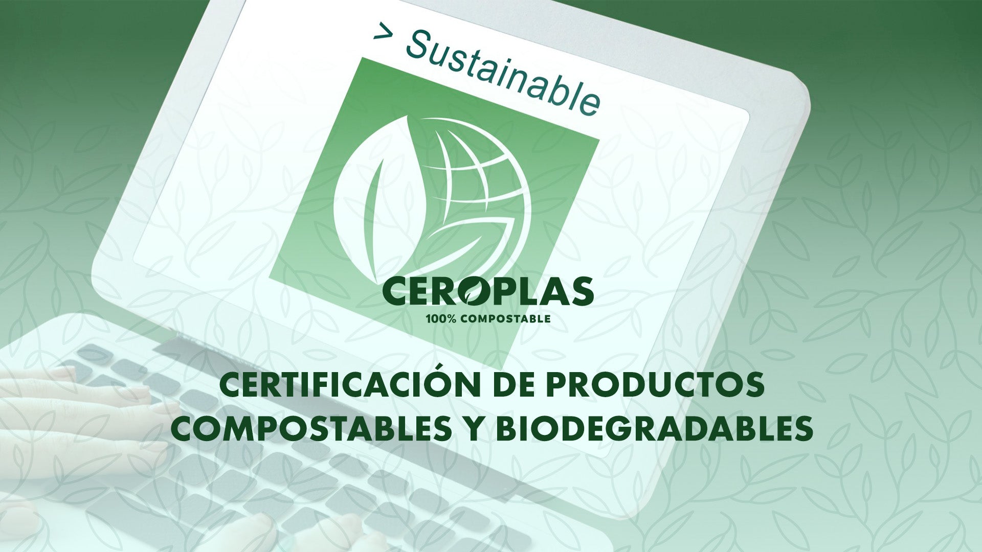 Certificación de productos compostables y biodegradables