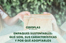 Características de los empaques sustentables